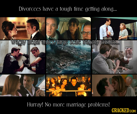 Divorcees have a tough time getting along... Wacky illegal antics/large scale tragedy CNSUCS... Hurray! No more marriage problems! CRACKED.COM