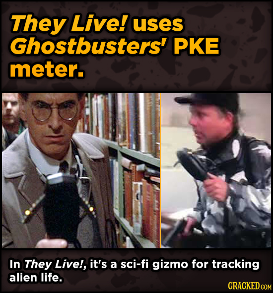 Iconic Movies You Didn’t Know Reused Their Props And Sets - They Live! uses Ghostbusters' PKE meter.