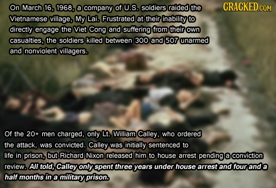 On March 16, 1968, a company of U.S. soldiers raided the CRACKED cO COM Vietnamese village, My Lai. Frustrated at their inability to directly engage t