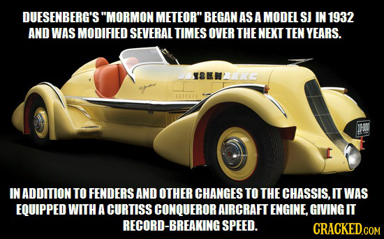 DUESENBERG'S MORMON METEOR BEGAN AS A MODEL SJ IN 1932 AND WAS MODIFIED SEVERAL TIMES OVER THE NEXT TEN YEARS. IswEG 1HO IN ADDITION TO FENDERS AND