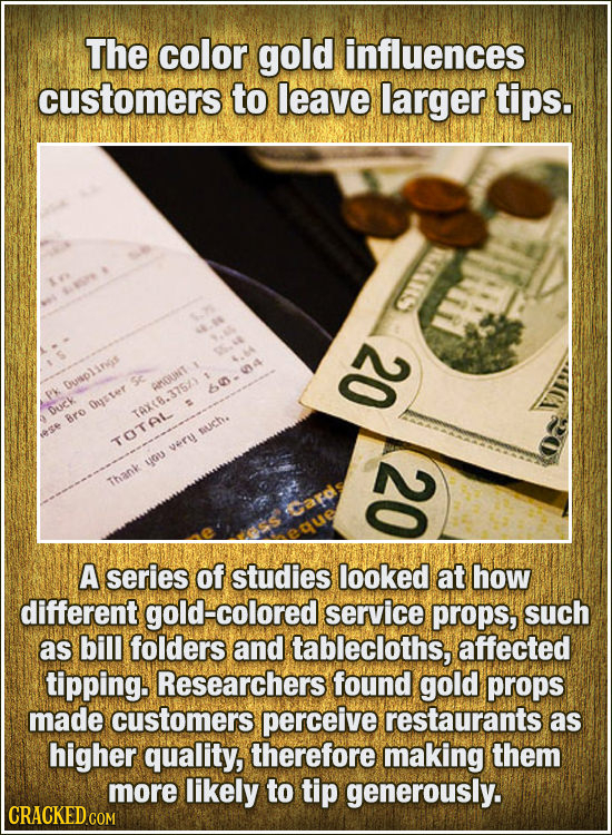 The color gold influences customers to leave larger tips. FLLAIRS 75 20 Dulinp Se CRDUNT 6. Py Outet DUcK TACB.376 Bro uCh: atal eru ugu N Thank A ser