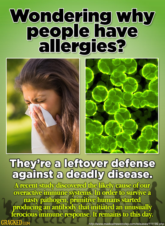 Wondering why people have allergies? They're a leftover defense against a deadly disease. A recent study discovered the likely cause of our overactive
