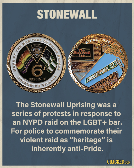 STONEWALL OF HERITAGE PRRDE slnce GINC The THE ro AWOH O th ST GREENWICH PRECINCT CHRISTOPHER VILLAGE The Stonewall Uprising was a series of protests