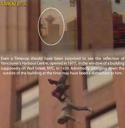 CRACKEDCO COM Even a Timecop should have been surprised to see the reflection of Vancouver's Harbour Centre, opened in 1977, in the window of a buildi