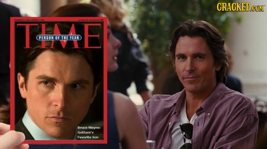 CRACKEDG CON Tmmte PERSON OF THE YEAR Brseve Wayne: Gotha's Fawerite son