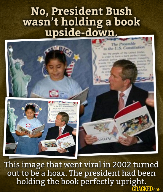 No, President Bush wasn't holding a book upside-down. BLCA The Phesimhe to the S Cosstinition MUBIC TA Peaml Coiaatie Amserica LIV This image that wen