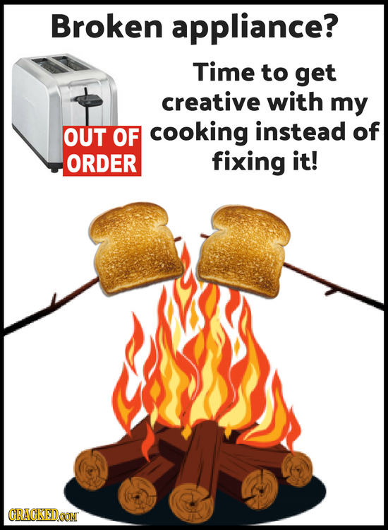 Broken appliance? Time to get creative with my OUT OF cooking instead of ORDER fixing it! CRAGKEDCON