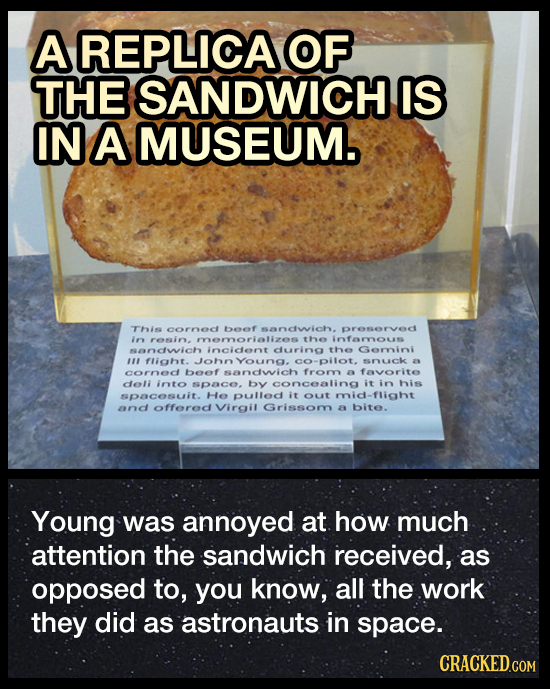 A REPLICAOF THE SANDWICH IS IN A MUSEUM. This cornec beef sandwich. preservec i resin. memorializes the infaryous sancwich incicent ciuring the Gemnin