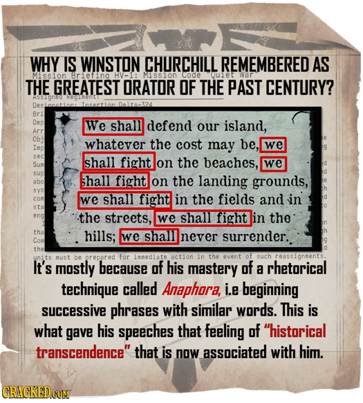 WHY IS WINSTON CHURCHILL REMEMBERED AS Mission Briefing HV-1: Mision code ouiet War THE GREATEST ORATOR OF THE PAST CENTURY? Delta-324 Bri Dep We shal