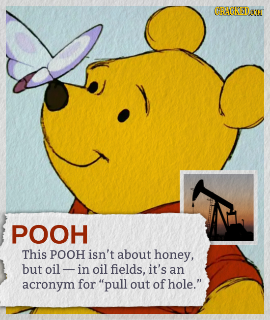 EUCONT POOH This POOH isn't about honey, but oil - in oil fields, it's an acronym for pull out of hole.