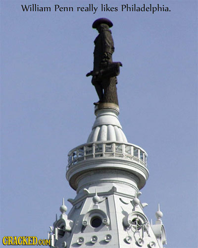 William Penn really likes Philadelphia. Lu