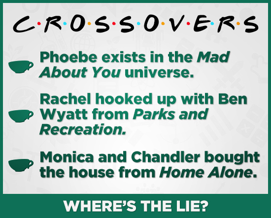 CROSSOVER.S Phoebe exists in the Mad About You universe. Rachel hooked up with Ben Wyatt from Parks and Recreation. Monica and Chandler bought the hou