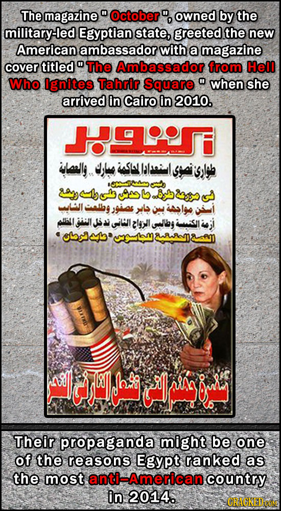 The magazine October owned by the military-led Egyptian state, greeted the new American ambassador with a magazine cover titledThe Ambassador fro