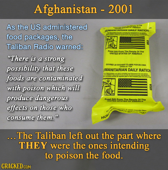 Afghanistan - 2001 As the US administered DAILY RATION food packages, the Taliban Radio warned: s Food ain From The Penole of Tha UNITED STATES OF AME