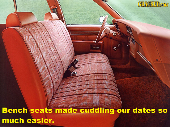 GRAGKED.COM Bench seats made cuddling our dates SO much easier. 