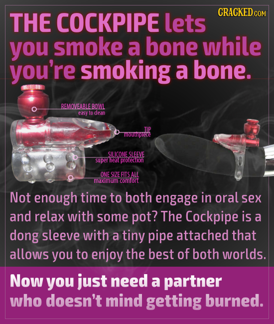 THE COCKPIPE lets CRACKEDcO you smoke a bone while you're smoking a bone. RUTII REMOVEABLE BOWL easy to dean TIP Tifoutrprere SILICONE SLEEVE super he