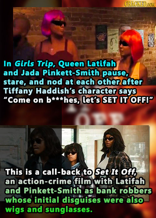 CRACKEDOON In Girls Trip, Queen Latifah and Jada Pinkett-Smith pause, stare, and nod at each Other after Tiffany Haddish's character says Come on b* 