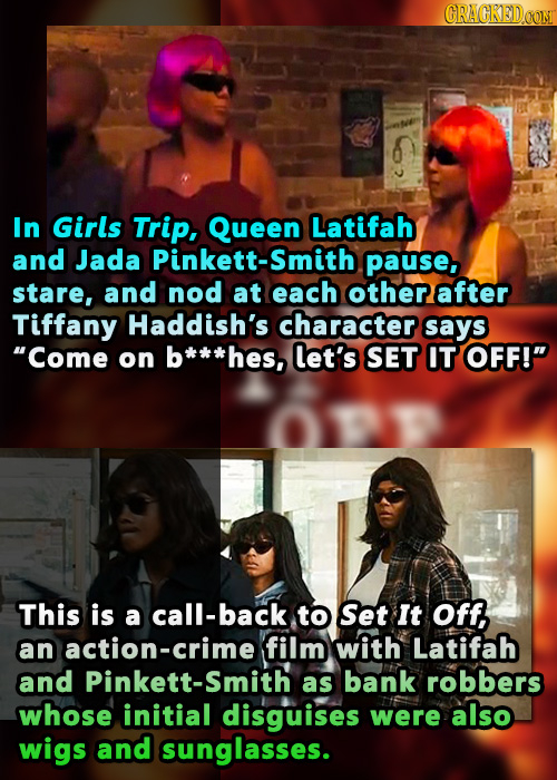 CRACKEDOON In Girls Trip, Queen Latifah and Jada Pinkett-Smith pause, stare, and nod at each Other after Tiffany Haddish's character says Come on b*