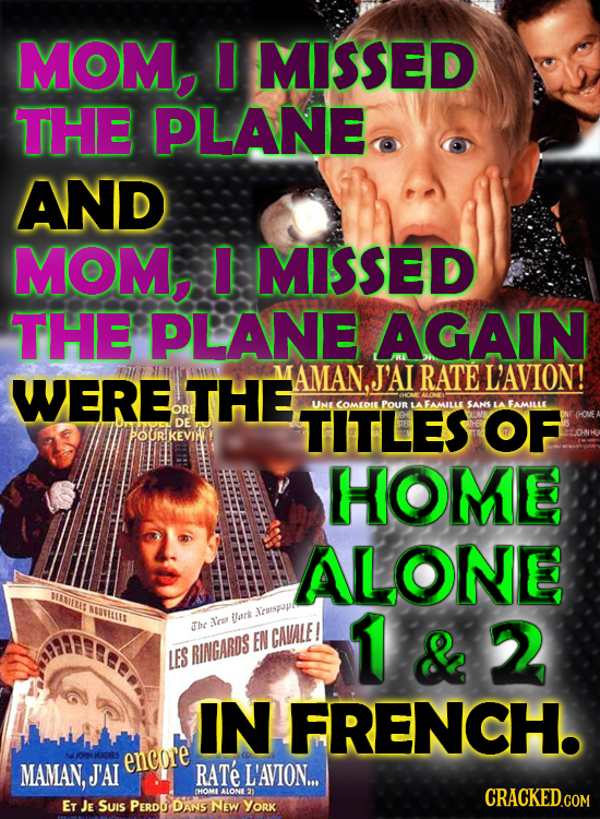 MOM, MISSED THE PLANE AND MOM, I MISSED THE PLANE AGAIN WERE AMAN. J'AI RATE LAVION! THE TITLES UNE COMEDIE POuR FAMAILLE SANS OF LA FAMILLE DE POURKE