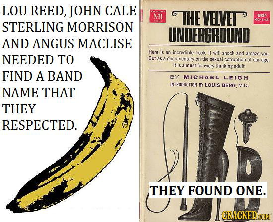 LOU REED, JOHN CALE MB THE VELVET O O-13 STERLING MORRISON UNDERGROUND AND ANGUS MACLISE Here is an incredible book. It will shock and NEEDED TO amaze
