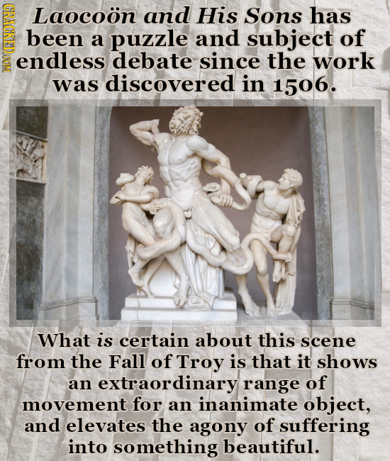 Laocoon and His Sons has been a puzzle and subject of endless debate since the work was discovered in 1506. What is certain about this scene from the