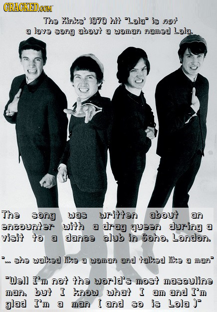 CRACKEDO The Kinks 1970 hip 'Lolas is pat G love 9 abou? G WMaN named Lola. The 39ng waS brithen about AN encountar with @ arag ueen during @ visit to
