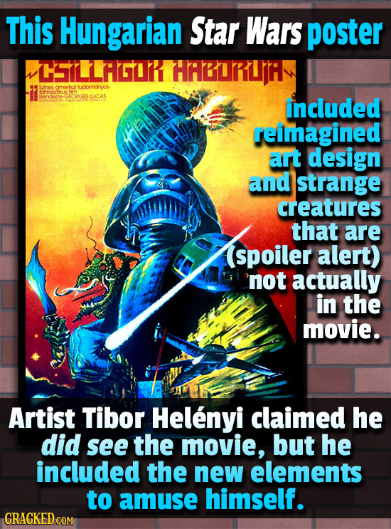 This Hungarian Star Wars poster CLAGOR HABRIR omorka tudomonyos Alas in GKORGES TUCAS included reimagined art design and strange creatures tthat are s