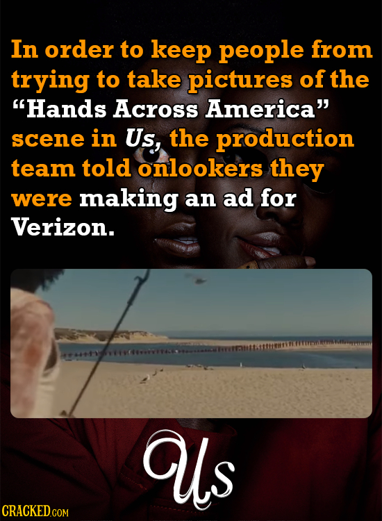 In order to keep people from trying to take pictures of the Hands Across America scene in Us, the production team told onlookers they were making an