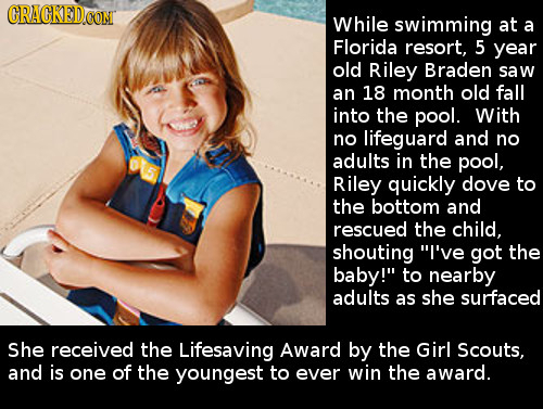 While swimming at a Florida resort, 5 year old Riley Braden saw an 18 month old fall into the pool. With no lifeguard and no adults in the pool, Riley