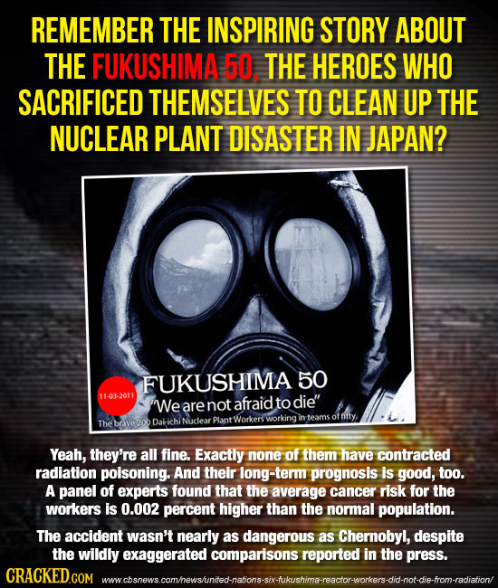 REMEMBER THE INSPIRING STORY ABOUT THE FUKUSHIMA 50. THE HEROES WHO SACRIFICED THEMSELVES TO CLEAN UP THE NUCLEAR PLANT DISASTER IN JAPAN? FUKUSHIMA 5