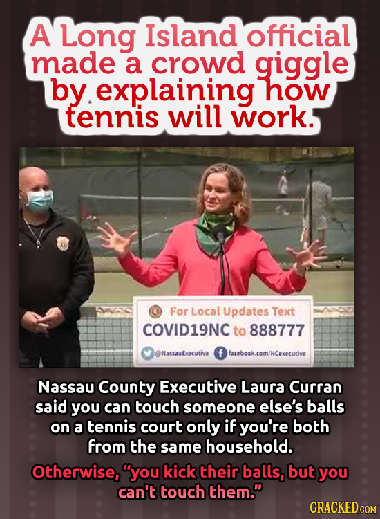 A Long Island official made a crowd giggle by explaining how tennis will work. For Local Updates Text COVID19NC to 888777 ONassauExecutive facebook.co