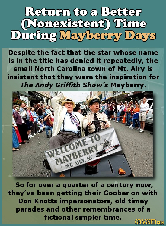 Return to a Better (Nonexistent) Time During Mayberry Days Despite the fact that the star whose name is in the title has denied it repeatedly, the sma