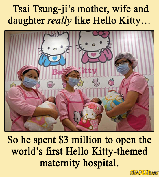 Tsai Tsung-ji's mother, wife and daughter really like Hello Kitty... Ba itty So he spent $3 million to open the world's first Hello Kitty-themed mater