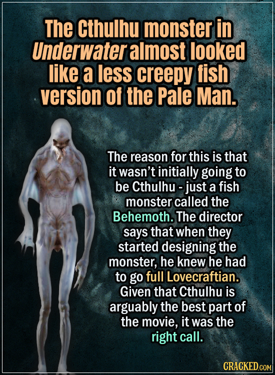 15 Early Drafts For Horror Movies That Are Totally Bonkers - The Cthulhu monster in Underwater almost looked like a less creepy, fish version of the P