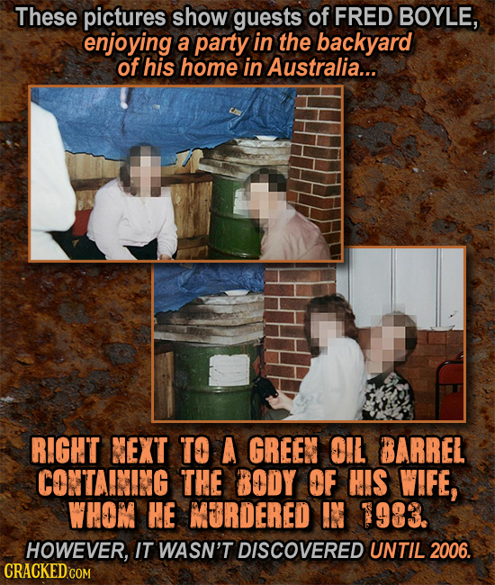 These pictures show guests of FRED BOYLE, enjoying a party in the backyard of his home in Australia... RIGHT NEXT TO A GREEN OIL BARREL CONTAINING THE