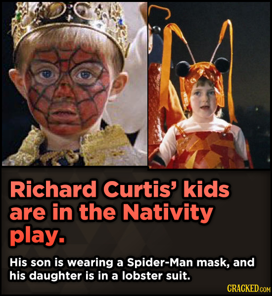 15 Weird Details About Love Actually That You Never Knew - Richard Curtis' kids are in the Nativity play. His son is wearing a Spider-Man