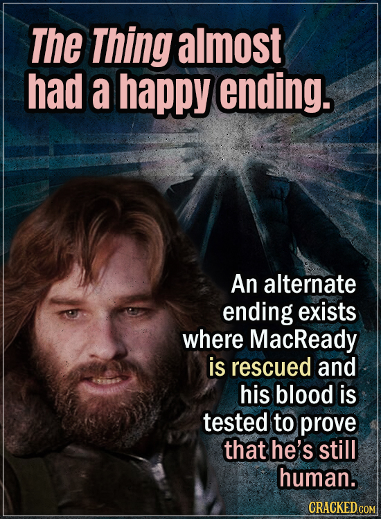 15 Early Drafts For Horror Movies That Are Totally Bonkers - The Thing almost had a happy ending - An alternate ending exists where MacReady is rescue