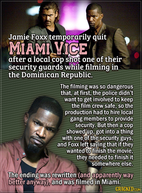 Actors Who Had To Put Their Foot Down During Filming - Jamie Foxx temporarily quit Miami Vice after a local cop shot one of their security guards whil