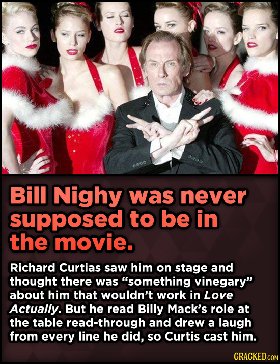 15 Weird Details About Love Actually That You Never Knew - Bill Nighy was never supposed to be in the movie. Richard Curtias saw him on