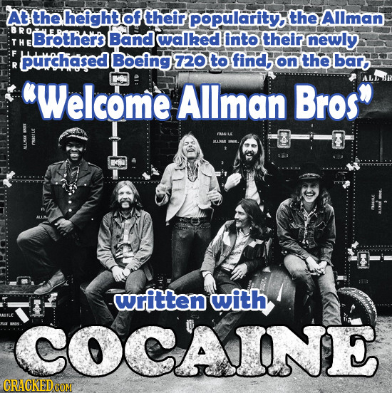height of their popularity the Allman R Brothers Band walked into their newly T H F bpurchased Boeing 720 to find, on the bar R Welcome Allman Bros
