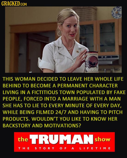 CRACKED Mococod THIS WOMAN DECIDED TO LEAVE HER WHOLE LIFE BEHIND TO BECOME A PERMANENT CHARACTER LIVING IN A FICTITIOUS TOWN POPULATED BY FAKE PEOPLE