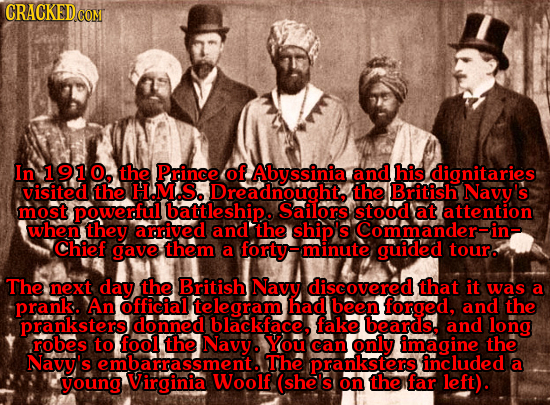 GRACKEDCO CONT In 1910, the Prince of Abyssinia and his dignitaries visited the H.M.S. Dreadnought the British Navyl S most powerful battleship. Sailo