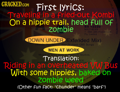 CRACKED.COM First lyrics: Traveling in a fried-out Kombi On a hippie trail, head full of 576860 zombie BA 12229 MX218069 6R CBS Proruirtione Ply Limit