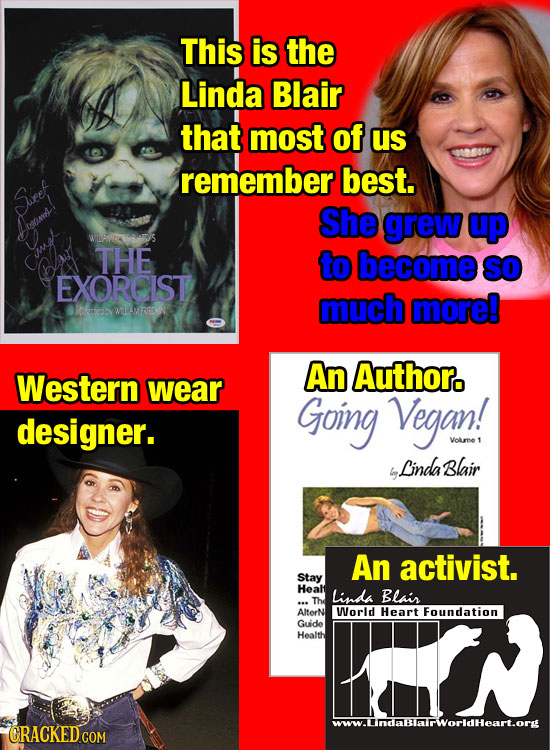 This is the Linda Blair that most of us remember best. Siveet She grew up reonns WICIYS THE to become SO EXORCIST much more! hedb WLAMRED Western An A