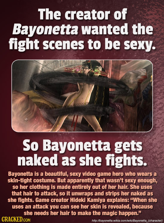 The creator of Bayonetta wanted the fight scenes to be sexy. So Bayonetta gets naked as she fights. Bayonetta is a beautiful, sexy video game hero who