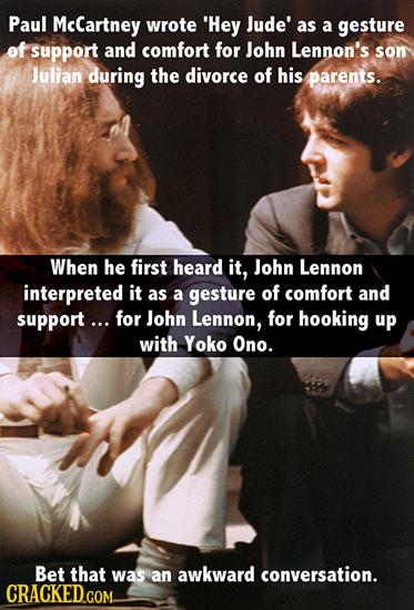 Paul McCartney wrote 'Hey Jude' as a gesture of support and comfort for John Lennon's som Julian during the divorce of his parents. When he first hear