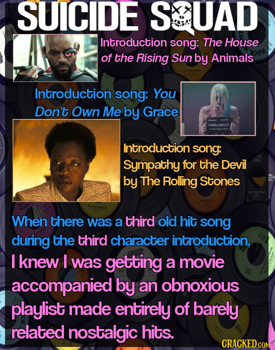 SUICIDE SUAD Introduction song: The House of the Rising Sun by Animals Introduction song: You Don't Own Me by Grace AUNLHARLEY Introduction song: Symp