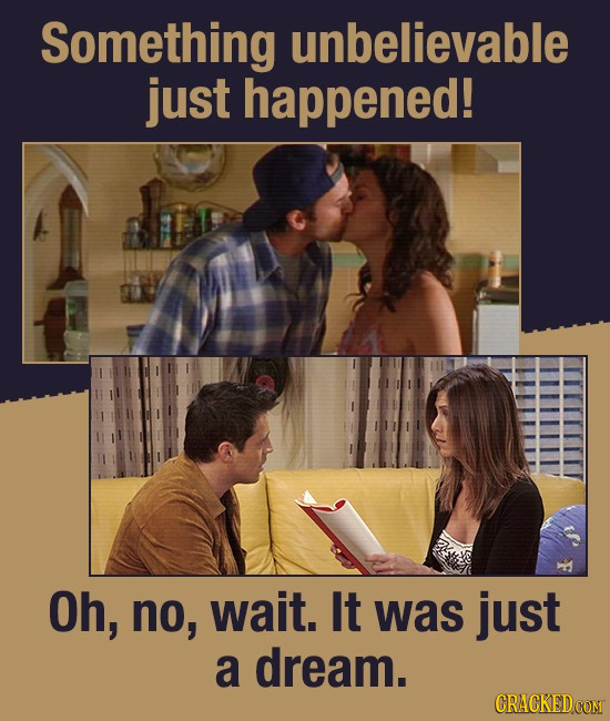 Something unbelievable just happened! Oh, no, wait. It was just a dream. CRACKEDCON