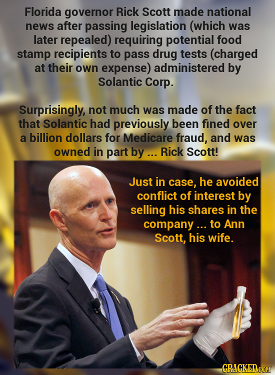 Florida governor Rick Scott made national news after passing legislation (which was later repealed) requiring potential food stamp recipients to pass