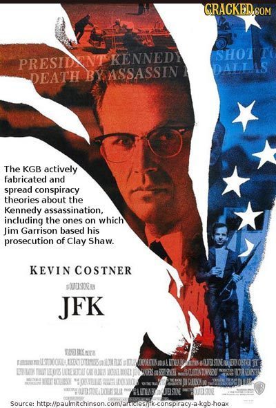 CRACKED COM PRESIDNT KENNEDY SHOT Datlis DEATH ASSASSIN The KGB actively fabricated and spread conspiracy theories about the Kennedy assassination, in